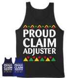 Proud Claim Adjuster Africa Pride Black History Month T-Shirt
