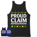 Proud Claim Representative Africa Pride Black History Month T-Shirt