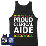 Proud Clerical Aide Africa Pride Black History Month T-Shirt