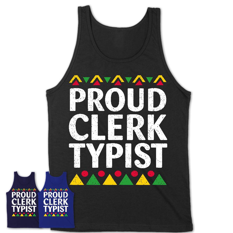 Proud Clerk Typist Africa Pride Black History Month T-Shirt