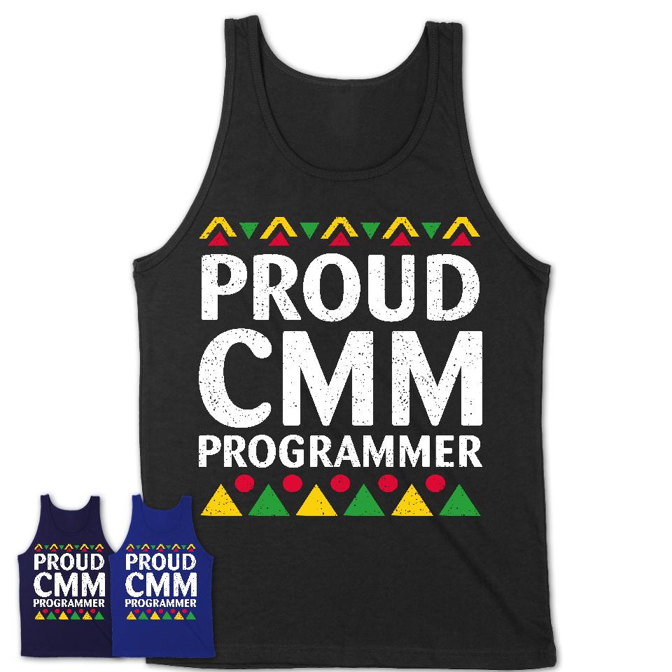 Proud Cmm Programmer Africa Pride Black History Month T-Shirt