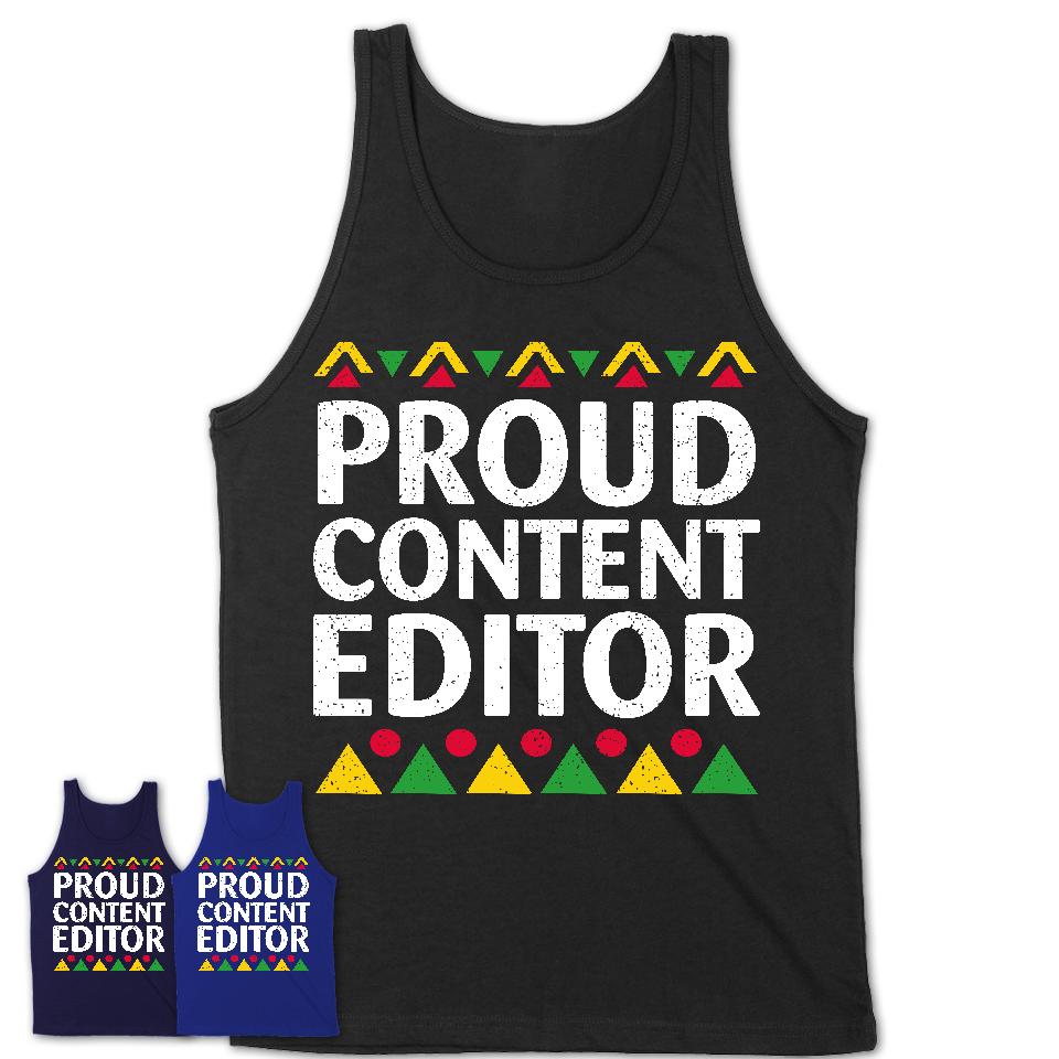Proud Content Editor Africa Pride Black History Month T-Shirt