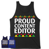Proud Content Editor Africa Pride Black History Month T-Shirt