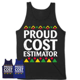 Proud Cost Estimator Africa Pride Black History Month T-Shirt