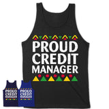 Proud Credit Manager Africa Pride Black History Month T-Shirt