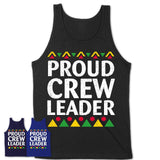 Proud Crew Leader Africa Pride Black History Month T-Shirt