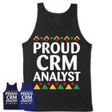 Proud Crm Analyst Africa Pride Black History Month T-Shirt