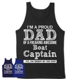 Proud Dad of A Freaking Awesome Daughter Boat Captain Shirt, Father Day Gift from Daughter, Funny Shirt For Dad