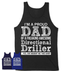 Proud Dad of A Freaking Awesome Daughter Directional Driller Shirt, Father Day Gift from Daughter, Funny Shirt For Dad