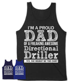 Proud Dad of A Freaking Awesome Daughter Directional Driller Shirt, Father Day Gift from Daughter, Funny Shirt For Dad