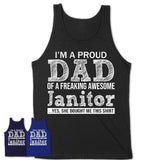 Proud Dad of A Freaking Awesome Daughter Janitor Shirt, Father Day Gift from Daughter, Funny Shirt For Dad