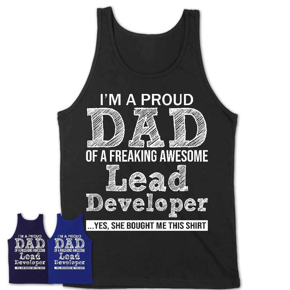 Proud Dad of A Freaking Awesome Daughter Lead Developer Shirt, Father Day Gift from Daughter, Funny Shirt For Dad