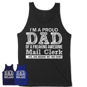 Proud Dad of A Freaking Awesome Daughter Mail Clerk Shirt, Father Day Gift from Daughter, Funny Shirt For Dad