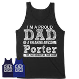Proud Dad of A Freaking Awesome Daughter Porter Shirt, Father Day Gift from Daughter, Funny Shirt For Dad