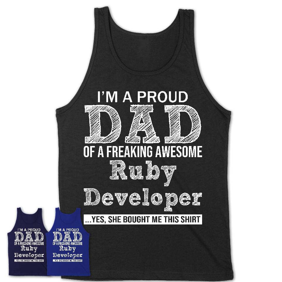 Proud Dad of A Freaking Awesome Daughter Ruby Developer Shirt, Father Day Gift from Daughter, Funny Shirt For Dad