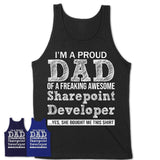 Proud Dad of A Freaking Awesome Daughter Sharepoint Developer Shirt, Father Day Gift from Daughter, Funny Shirt For Dad