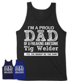 Proud Dad of A Freaking Awesome Daughter Tig Welder Shirt, Father Day Gift from Daughter, Funny Shirt For Dad