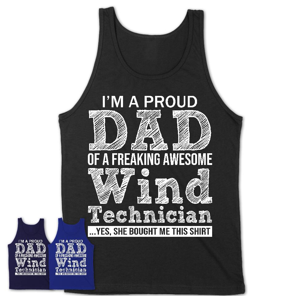 Proud Dad of A Freaking Awesome Daughter Wind Technician Shirt, Father Day Gift from Daughter, Funny Shirt For Dad