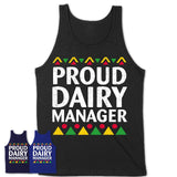 Proud Dairy Manager Africa Pride Black History Month T-Shirt