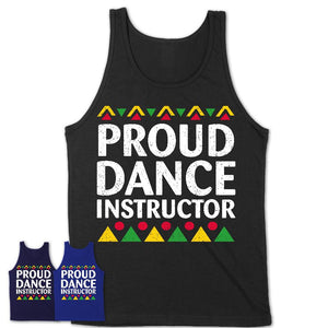 Proud Dance Instructor Africa Pride Black History Month T-Shirt