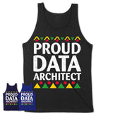 Proud Data Architect Africa Pride Black History Month T-Shirt