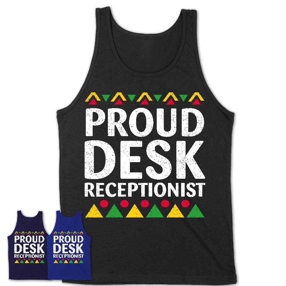 Proud Desk Receptionist Africa Pride Black History Month T-Shirt