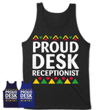 Proud Desk Receptionist Africa Pride Black History Month T-Shirt