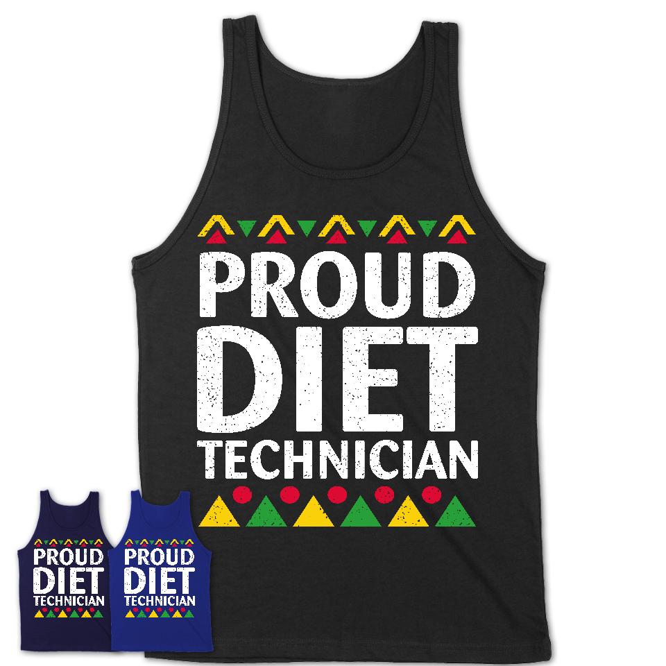 Proud Diet Technician Africa Pride Black History Month T-Shirt