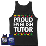 Proud English Tutor Africa Pride Black History Month T-Shirt