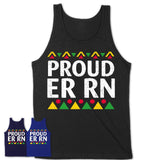 Proud Er Rn Africa Pride Black History Month T-Shirt