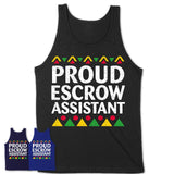 Proud Escrow Assistant Africa Pride Black History Month T-Shirt