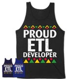 Proud Etl Developer Africa Pride Black History Month T-Shirt