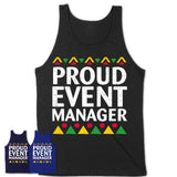 Proud Event Manager Africa Pride Black History Month T-Shirt