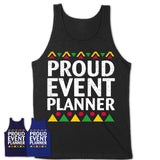 Proud Event Planner Africa Pride Black History Month T-Shirt