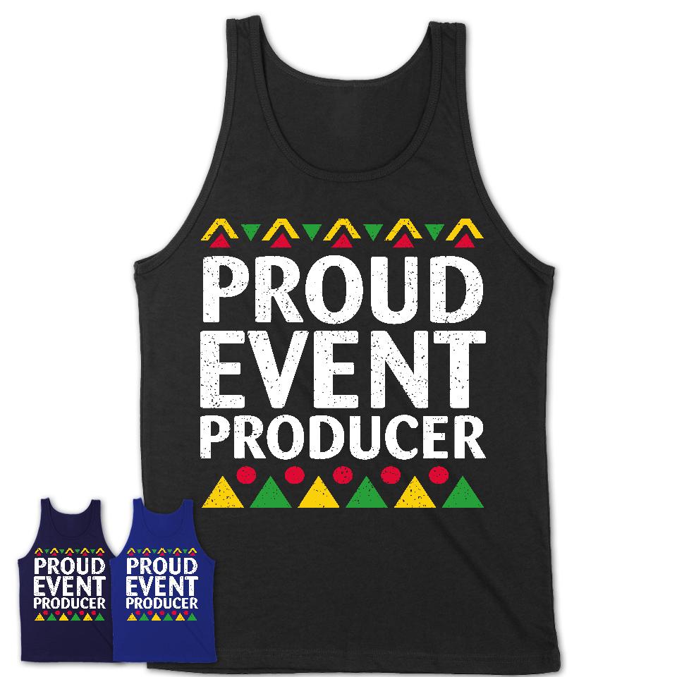 Proud Event Producer Africa Pride Black History Month T-Shirt