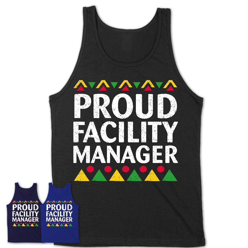 Proud Facility Manager Africa Pride Black History Month T-Shirt