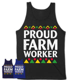 Proud Farm Worker Africa Pride Black History Month T-Shirt