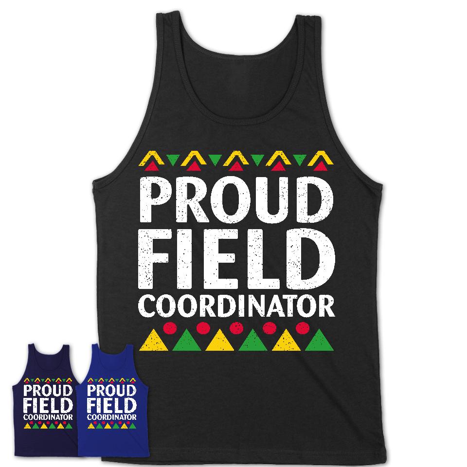 Proud Field Coordinator Africa Pride Black History Month T-Shirt