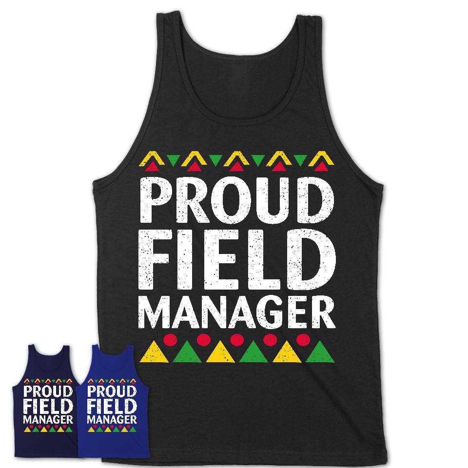 Proud Field Manager Africa Pride Black History Month T-Shirt