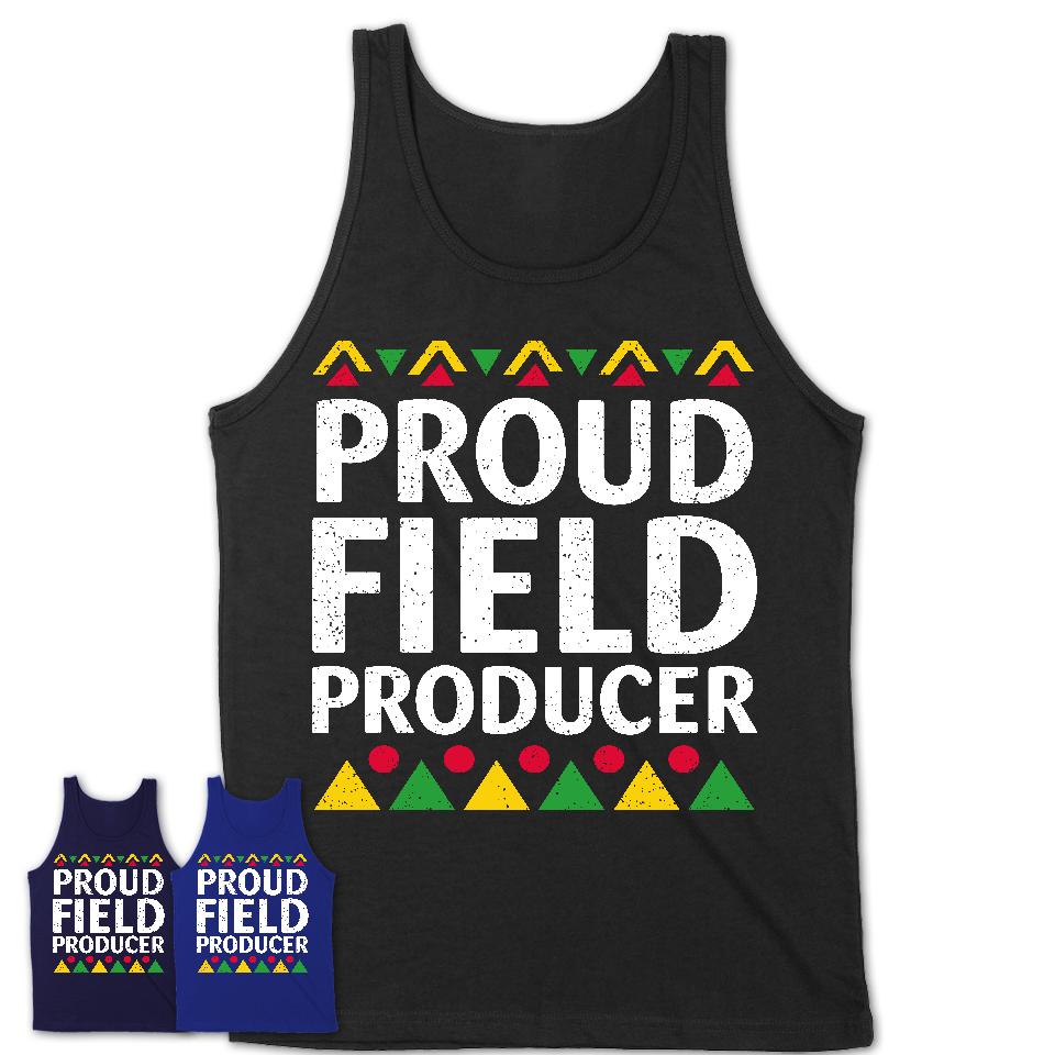 Proud Field Producer Africa Pride Black History Month T-Shirt