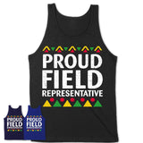 Proud Field Representative Africa Pride Black History Month T-Shirt