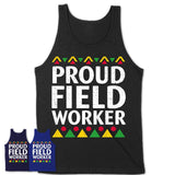 Proud Field Worker Africa Pride Black History Month T-Shirt