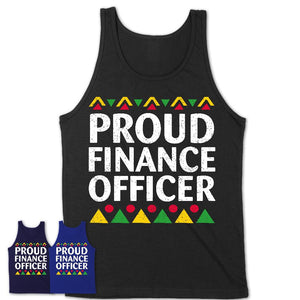 Proud Finance Officer Africa Pride Black History Month T-Shirt