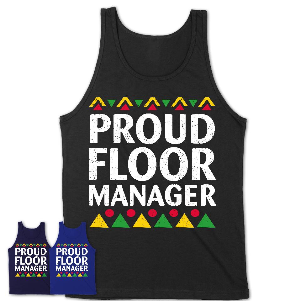 Proud Floor Manager Africa Pride Black History Month T-Shirt