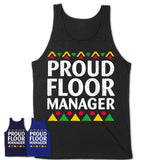 Proud Floor Manager Africa Pride Black History Month T-Shirt