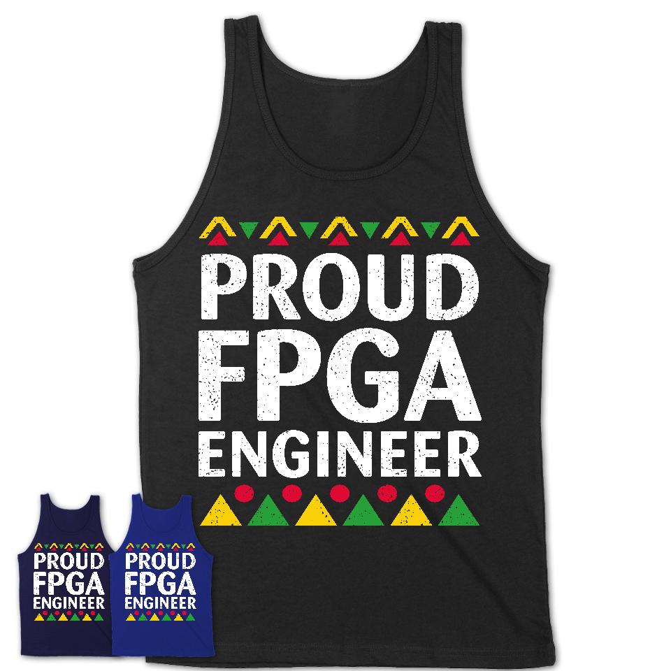 Proud Fpga Engineer Africa Pride Black History Month T-Shirt
