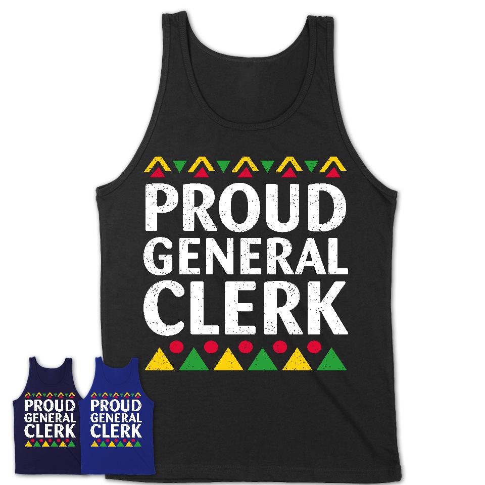 Proud General Clerk Africa Pride Black History Month T-Shirt
