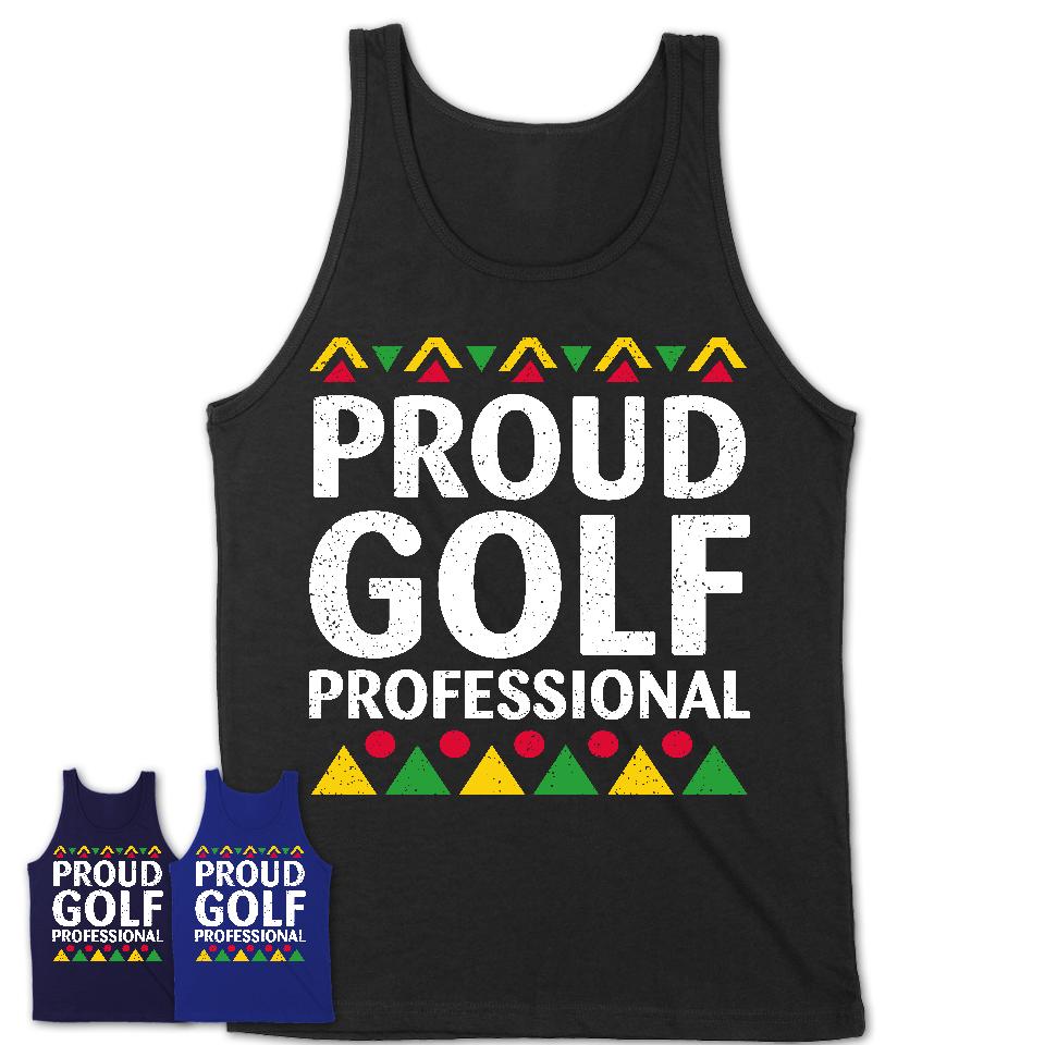 Proud Golf Professional Africa Pride Black History Month T-Shirt