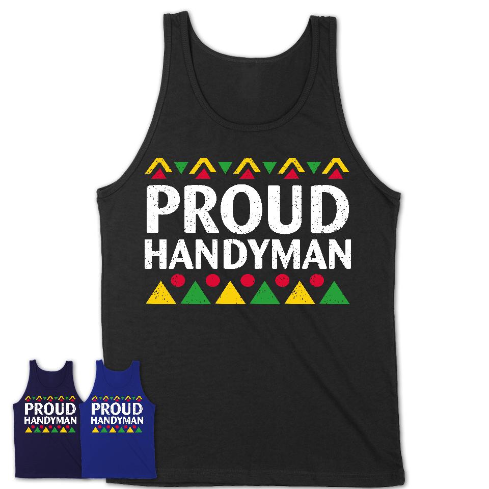 Proud Handyman Africa Pride Black History Month T-Shirt