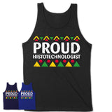Proud Histotechnologist Africa Pride Black History Month T-Shirt
